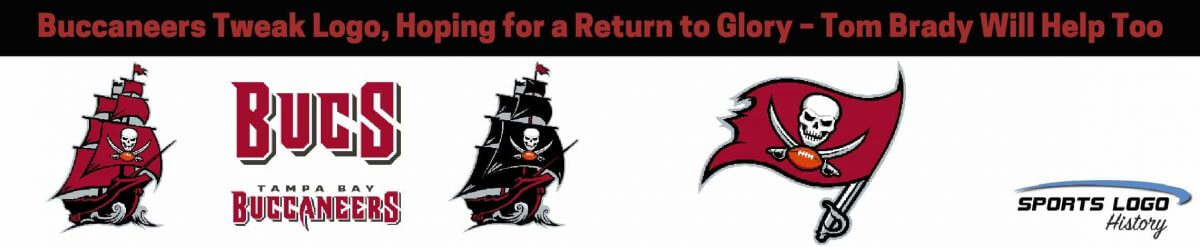 Buccaneers Tweak Logo, Hoping for a Return to Glory – Tom Brady Will Help Too