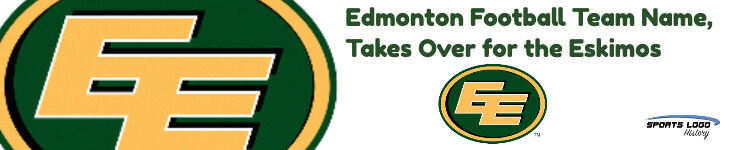 Edmonton Football Team Name, Takes Over for the Eskimos