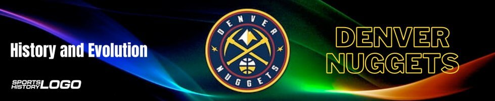 History and Evolution of the Denver Nuggets Logo