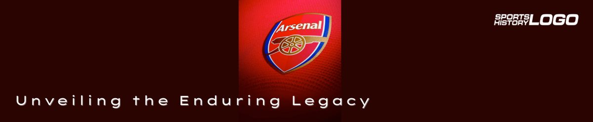 Unveiling the Enduring Legacy of the Arsenal FC Logo